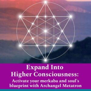 Expand Into Higher Consciousness