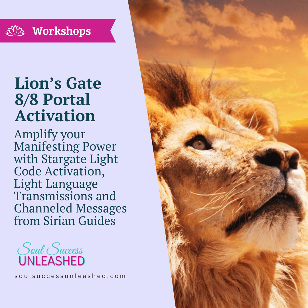 Workshop: Lion’s Gate 8/8 Portal Activation