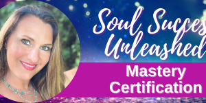 (Custom) Soul Success Unleashed Mastery Certification - 18 x 97