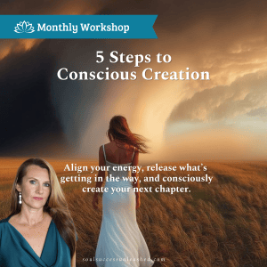 Workshop: 5 Steps to Conscious Creation